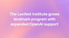 OpenAIとLenfest Institute、報道機関向けAIフェローシップを拡充