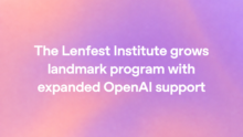 OpenAIとLenfest Institute、報道機関向けAIフェローシップを拡充